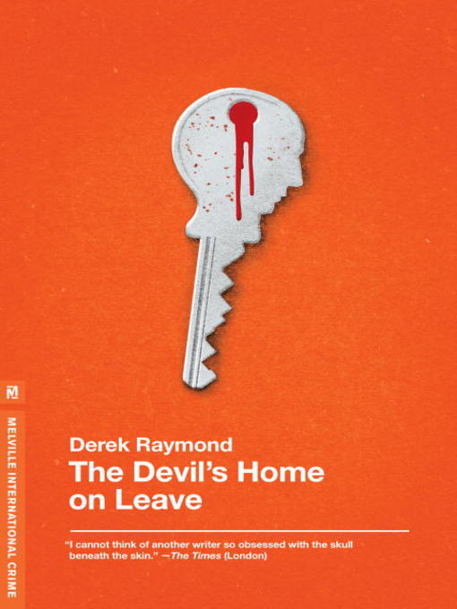 Title details for The Devil's Home on Leave by Derek Raymond - Available